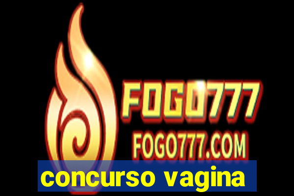 concurso vagina